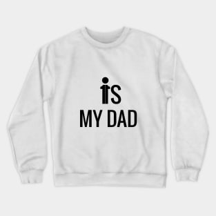 FATHER'S DAY GIFT Crewneck Sweatshirt